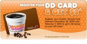 Dunkin Donuts Register Youe card and get 2 300x153 FREE $2 on your Dunkin’ Donuts Card
