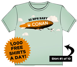 t shirt 10,000 FREE Conan OBrien T Shirts (Twitter)