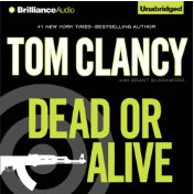 Tom Clancy Dead or Alive FREE Tom Clancy Dead or Alive Audiobook Download