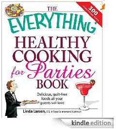 Everything Healthy Cooking for Parties Kindle Ebook
