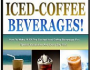 THE COOLEST ICED COFFEE BEVERAGES